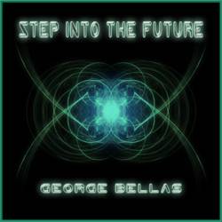 George Bellas : Step into the Future